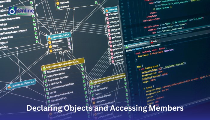 Lesson 05: Declaring Objects and Accessing Members